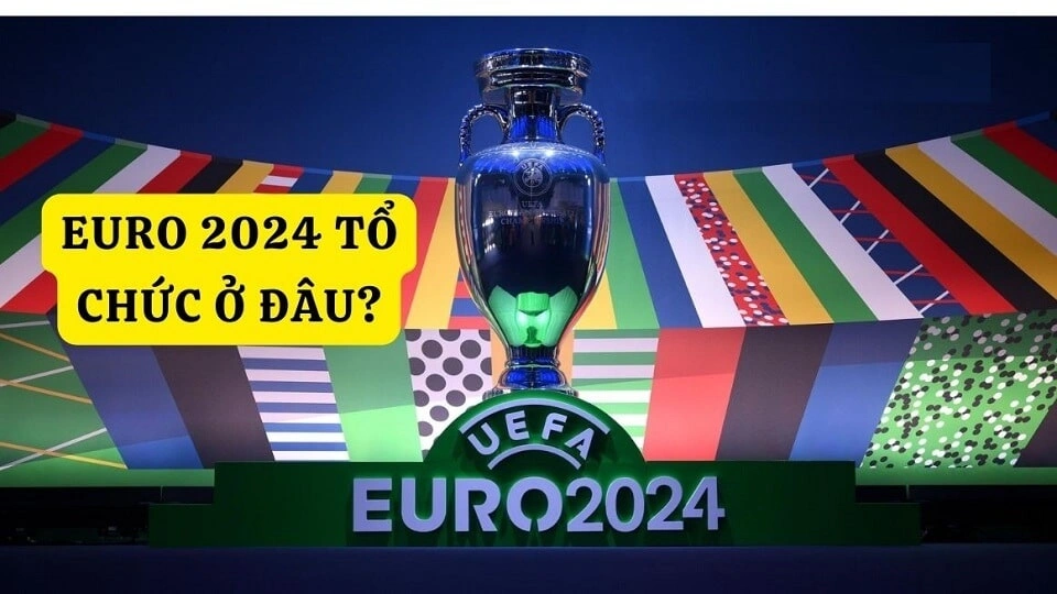 Euro 2024 Tổ Chức Ở Đâu