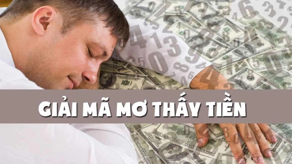 Ý nghĩa chung của các trường hợp mơ thấy tiền